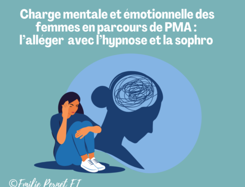 La Charge mentale et émotionnelle des femmes en parcours de PMA : Comment l’Hypnose et la sophrologie peuvent l’alléger