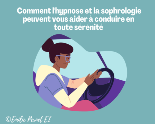 Comment l’Hypnose et la Sophrologie Peuvent Vous Aider à Conduire en Toute Sérénité